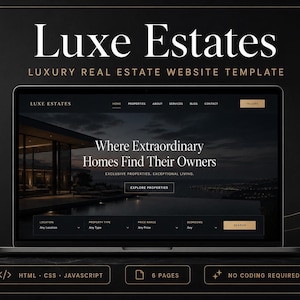 Puede incluir: Una pantalla de portátil que muestra la plantilla de sitio web de bienes raíces de lujo Luxe Estates. La interfaz presenta una paleta de colores oscuros con detalles dorados, mostrando una casa moderna, menú de navegación, filtros de búsqueda y el texto Where Extraordinary Homes Find Their Owners.