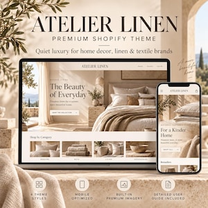 May include: A laptop and a smartphone displaying the Atelier Linen premium Shopify theme website. The screen shows a home decor brand with neutral tones, featuring a bedroom scene, product categories, and text including The Beauty of Everyday.