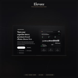 May include: A dark-themed website template titled Elevate, featuring a hero section with the text Turn your expertise into a premium brand clients choose first, alongside a client growth dashboard graphic displaying performance metrics and data.