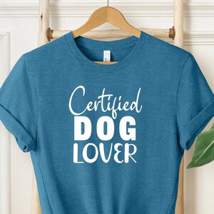 Dog Lover Shirt, Pet Lover Shirt, certified  Dog Lover, Animal Shirt