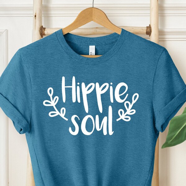 Hippie Soul, Hippie Shirt, Novelty Shirt, Boho Shirt, Hippie Graphic Tee, Bohemian Shirt