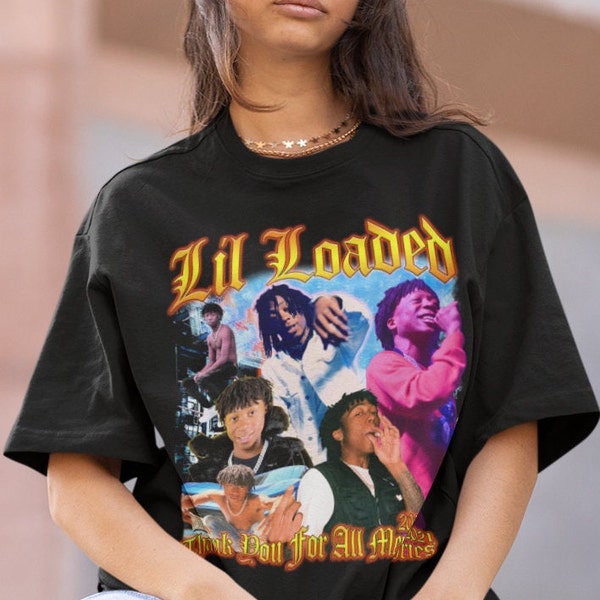 Lil Loaded Hiphop TShirt | Lil Loaded Sweatshirt Vintage | Lil Loaded RnB Rapper | Lil Loaded Shirt