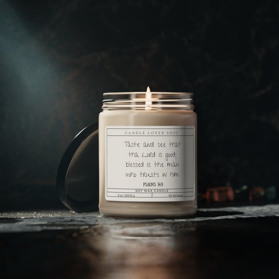 Christian candle psalms 34:8 candle bible verse candle handmade Scented Soy Candle gift for him, 9oz