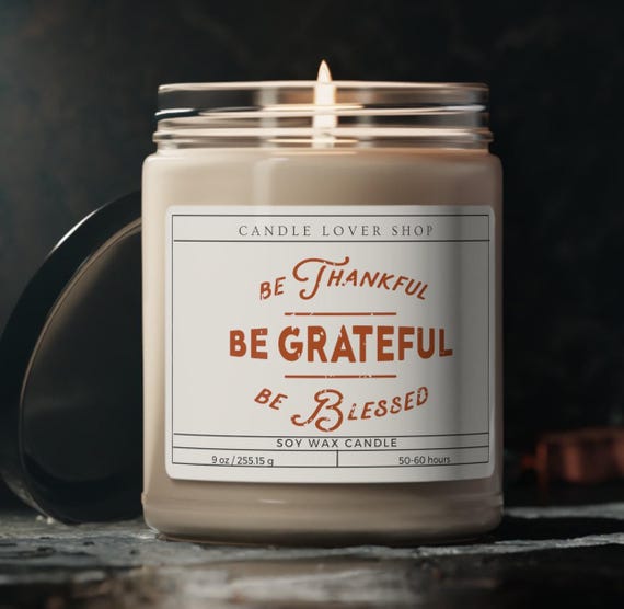 Be thankful, grateful and blessed gift Scented Soy Candle, 9oz