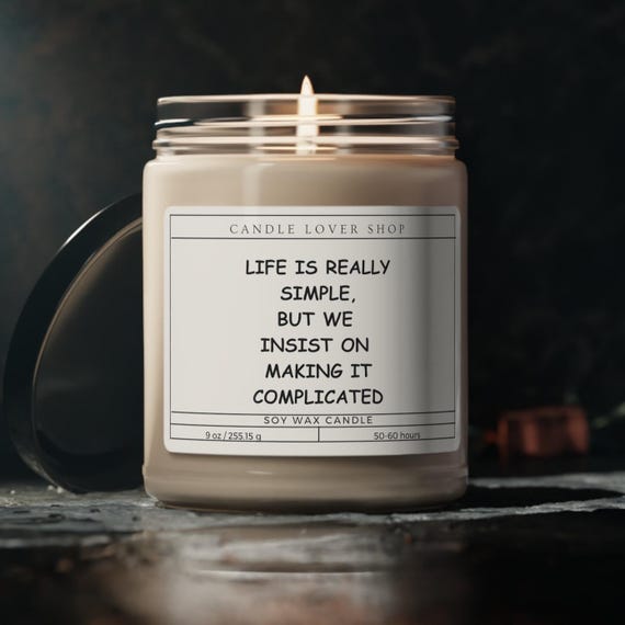 Life is reallly simple candle, motivational candle gift Scented Soy Candle, 9oz