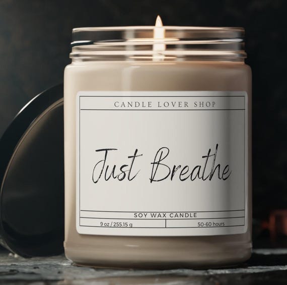 Just breathe candle, beat friend gift candle, motivational gift candle, best friend gift candle, Scented Soy Candle, 9oz