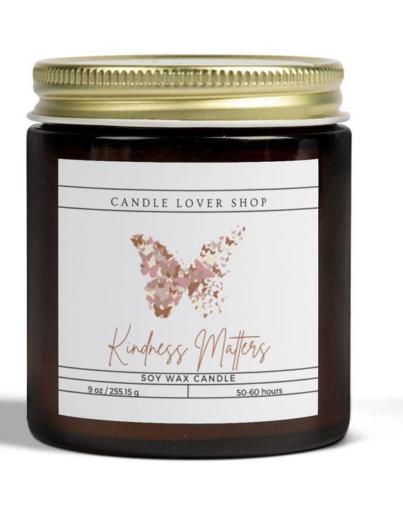 Kindness Matters/ Scented Candle/ clear jar candle/amber jar candle/ (4oz, 9oz)