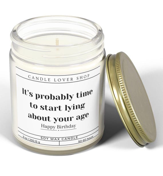 Funny Birthday Candle, Coconut Apricot Wax Candle, Perfect Gift for Friends, Birthday Celebration, Humorous Decor, Soy Wax Candle