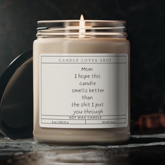 Mom gift, mothers day gift, funny gag gift candle, Scented Soy Candle, 9oz