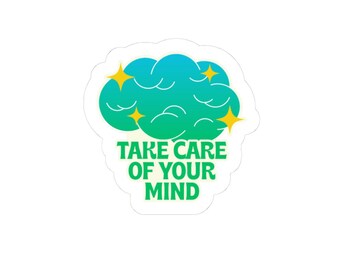 Mental Health Sticker: Glossy Self-Care Reminder, Journal Decor
