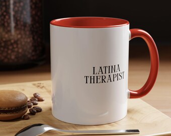 Latina Therapist Coffee Mug: Unique Mental Health Gift