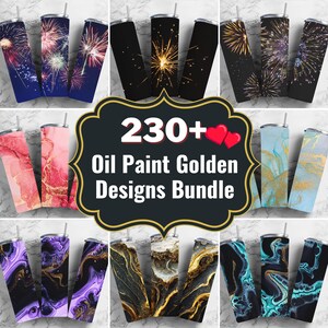 May include: A collection of 230+ oil paint tumbler designs featuring gold accents. The designs include abstract marble patterns, fireworks, and other unique designs.