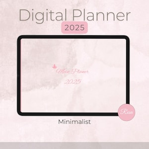 May include: A digital planner template for 2025 with a minimalist design. The template is displayed on a tablet screen with a pink watercolor background. The text "Mein Planer 2025" is in the center of the screen. The text "Minimalist" is at the bottom of the screen. The text "Rosa" is in a pink circle in the lower right corner of the screen.