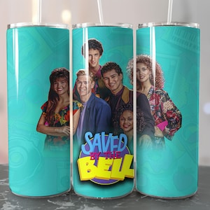 May include: A turquoise tumbler with a graphic of the cast of the television show "Saved by the Bell". The characters are standing in front of the show's logo, which is in yellow and black.
