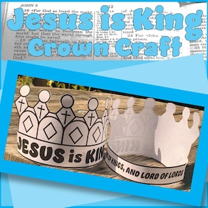 May include: Two white paper crown crafts with black outlines and text. One crown reads "JESUS is KING" and the other reads "OF KINGS, AND LORD OF LORDS". The image also includes text that reads "Jesus is King Crown Craft".