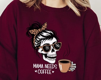 Mama Braucht Kaffee Lustiges Schädel-Sweatshirt, Mama Kaffee-Liebhaber-Geschenk, lustiger Kaffee-süchtiger Mutter-Pullover, neues Mama Sweatshirt, Kaffee-Liebhaber-Mama