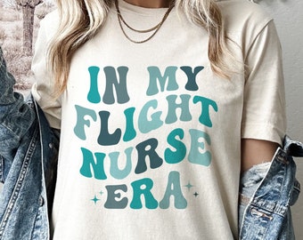In My Flight Nurse Era Shirt, Gift for Flight Nurse, Nurse Appreciation Shirt, Flight Nurse Shirt, Flight Nurse Crew Shirts, Flight Medic