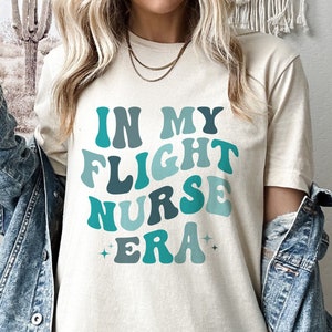 In My Flight Nurse Era Shirt, Gift for Flight Nurse, Nurse Appreciation Shirt, Flight Nurse Shirt, Flight Nurse Crew Shirts, Flight Medic