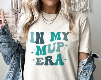In My MUP Era Shirt, Gift for Master of Public Policy, New Mup Grad Gift, MUP Squad Tee, Masters of Public Policy Grad Gift, Mup Crew