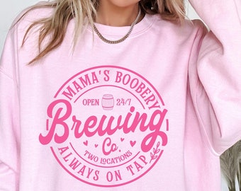Sudadera Mamas Boobery Brewing Always On Top, camiseta Mamas Boobery, sudaderas para mamás primerizas, regalo divertido para la lactancia materna, camiseta del Día de la Madre