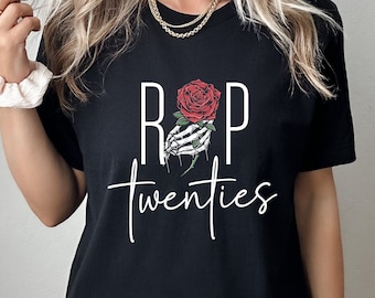 RIP Thirties Shirt, Death to My 30s Shirt With Flowers, Goodbye