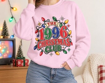 1996 Christmas Club Sweatshirt Retro Christmas Sweatshirt 30th Birthday Holiday Crewneck Nostalgic Christmas Gift