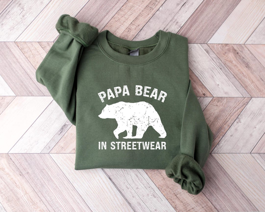 Papa Bear in Streetwear Sweatshirt, Cool Papa Bear Crewneck Gift