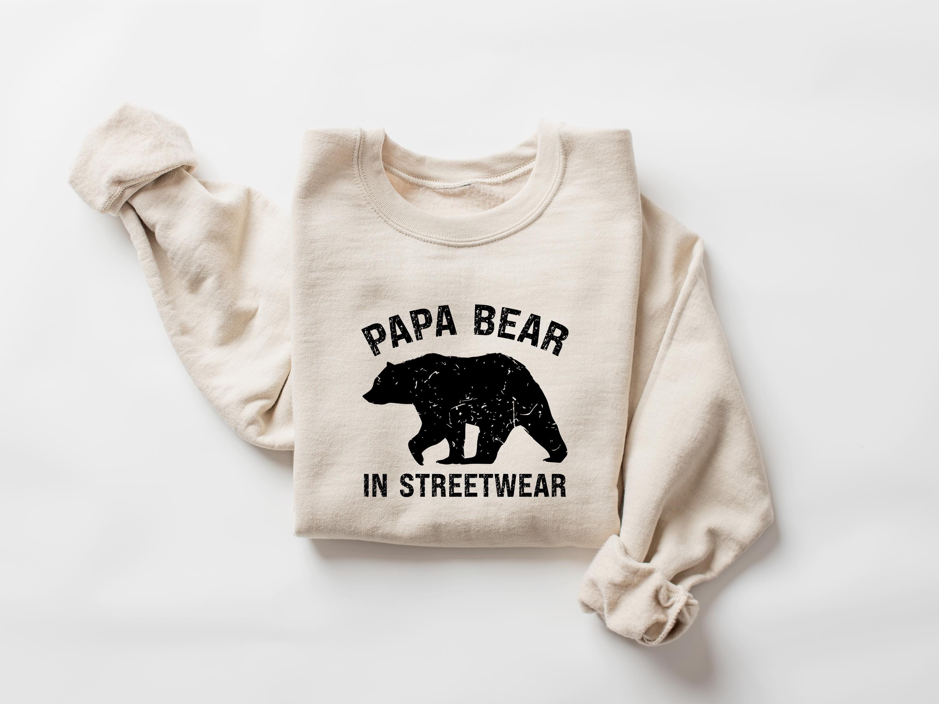 Papa Bear in Streetwear Sweatshirt, Cool Papa Bear Crewneck Gift