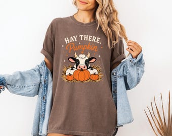 Hay There Pumpkin Cow Shirt Cute Fall Cow Tee Pumpkin Patch Shirt Autumn Graphic Tee Cow Lover Gift Farmhouse Fall Shirt