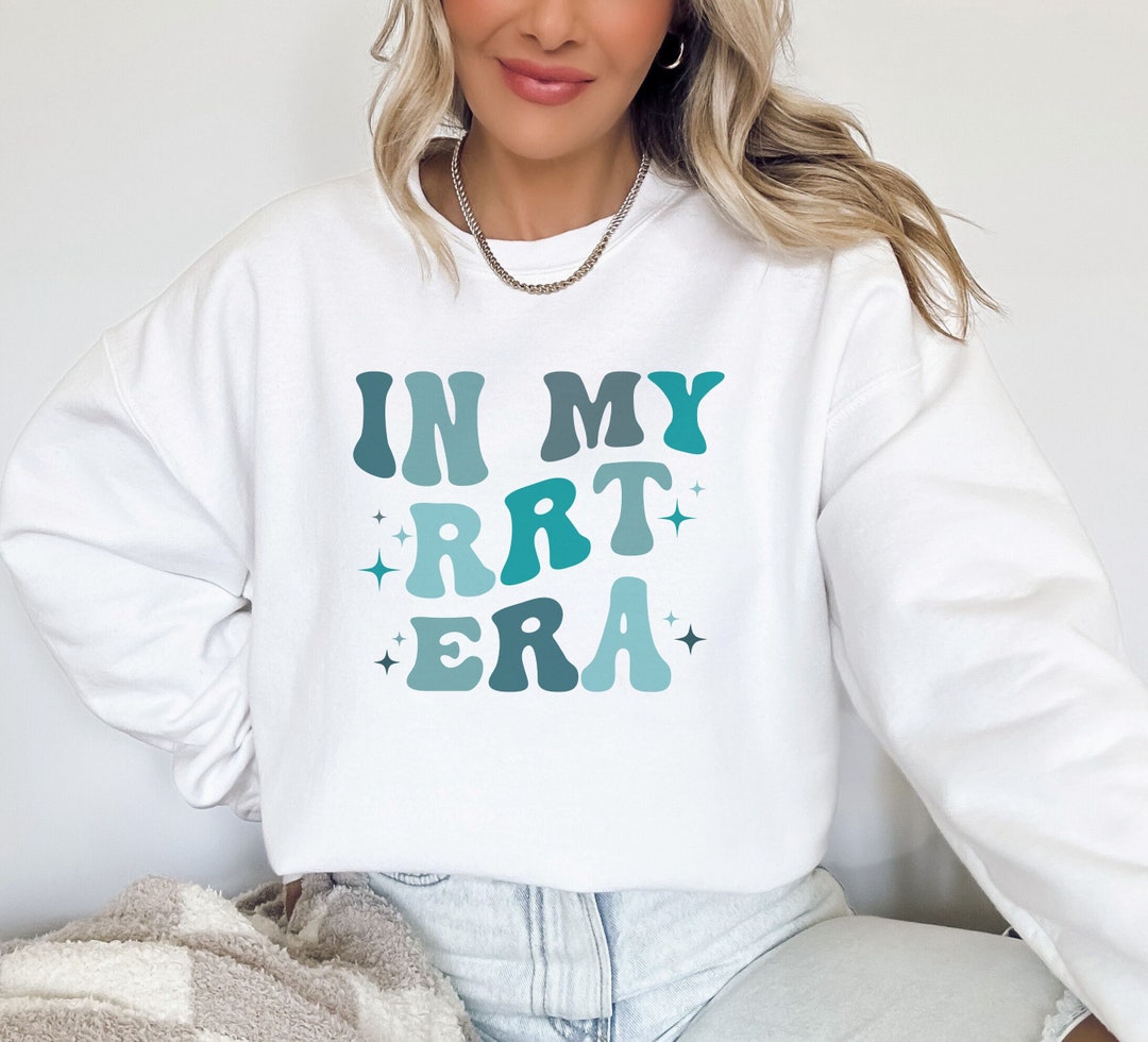 My Rrt In My RRT Era Sweatshirt, Gift for Registered Respiratory Therapist ...