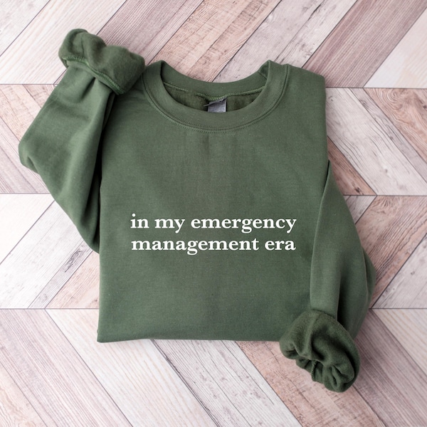 In My Emergency Management Era Sweatshirt, Emergency Manager Gift, Emergency Management Hoodie, ER Nurse Crewneck, ER Nurse Sweatshirt
