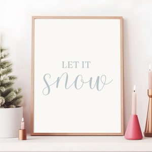 Winter Quote Print: Let it Snow Poster (Digital Download)