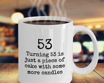 Funny 53rd Mug Birthday Gift Coffee Mug For Her, Gift For Wife, Birthday Gift, Personalized Mug For Mom, birthday Present, Presents For Mum.