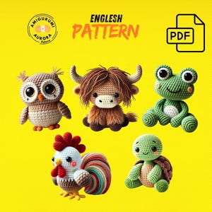 May include: A set of five amigurumi crochet animal patterns, including an owl, a highland cow, a frog, a rooster, and a turtle. The patterns are available in English and are in PDF format.