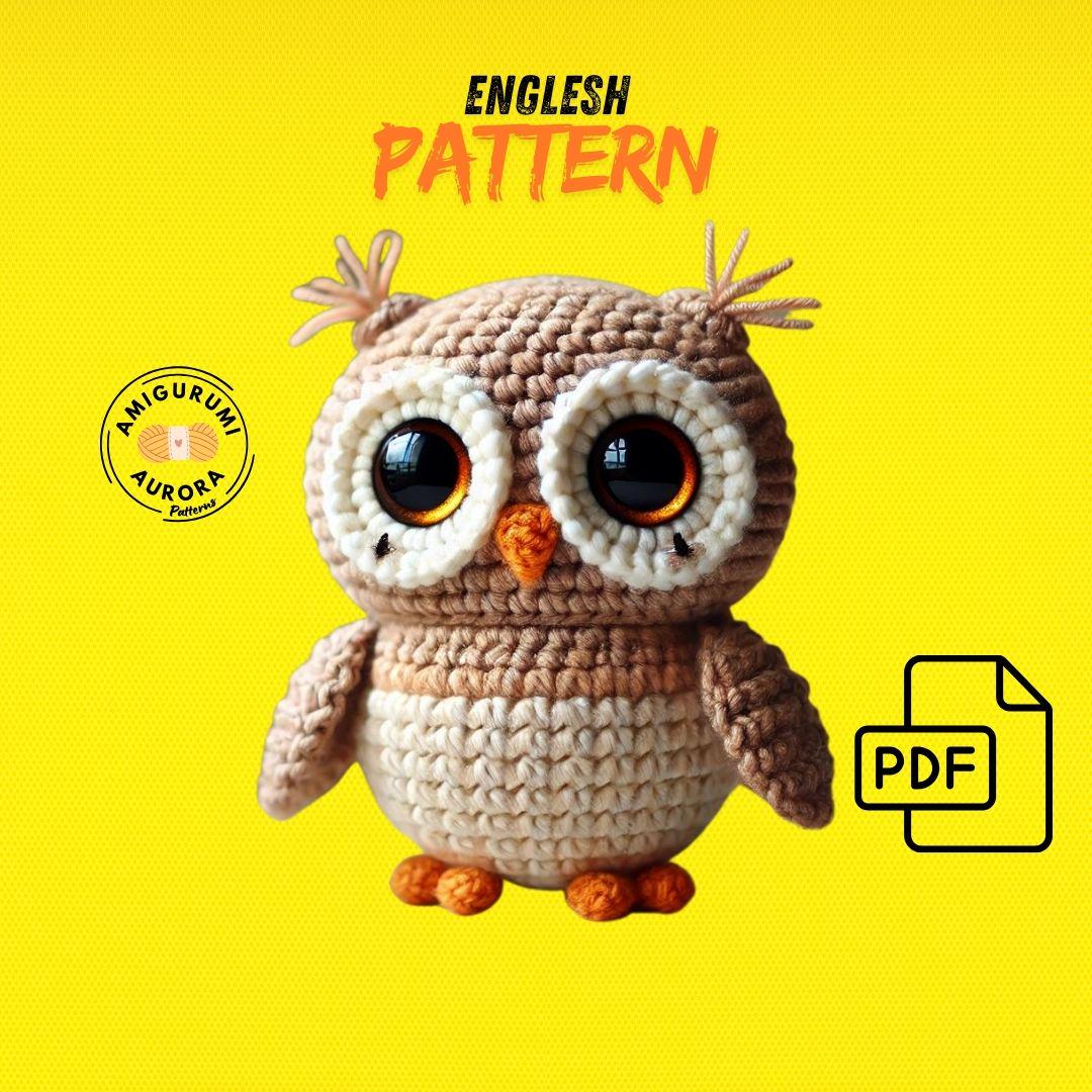 Owl Crochet Pattern PDF - Amigurumi Owl Toy Tutorial, Cute Handmade Plush, DIY Crochet Animal Instru