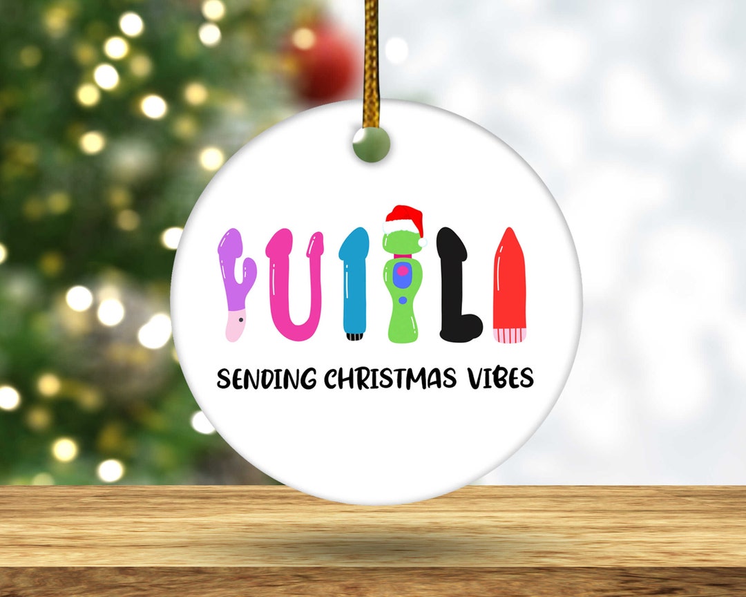 Christmas Inappropriate Ornament Funny Gag Gift Rude Etsy