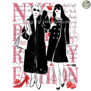 May include: Illustration of two figures in black coats and sunglasses, with red lipstick and high heels. The image includes text about fashion, New York, and the phrase "The Devil Wears Prada."