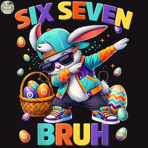 Easter Six Seven PNG, 67 Bruh Dab Bunny Patriotic, Funny Easter Bunny Design, 4th of July Semiquincentennial Easter Vibes, Digital Download