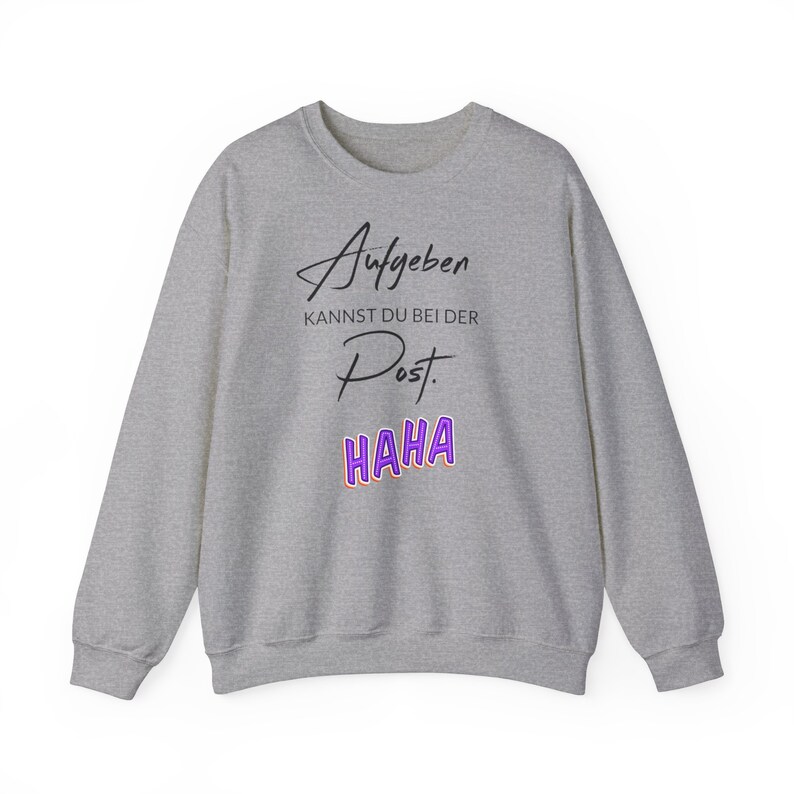 Lustige Sprüche Sweatshirt, Freche Sprüche Sweatshirt, Positiv