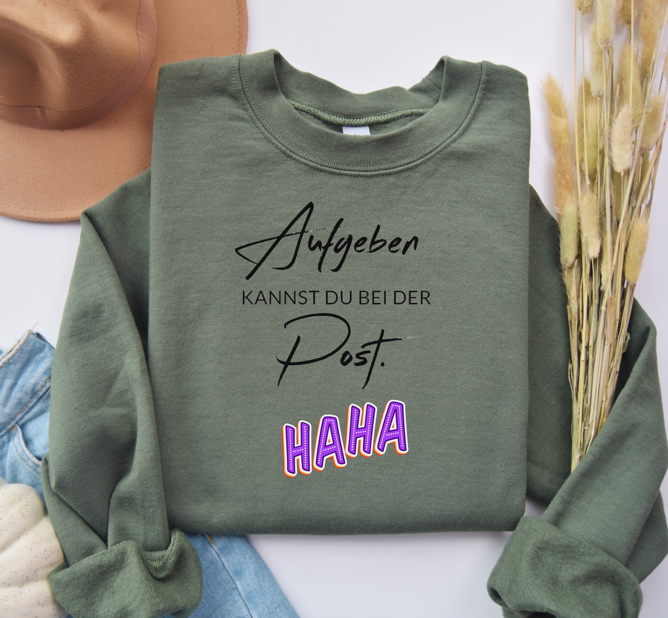 Lustige Sprüche Sweatshirt, Freche Sprüche Sweatshirt, Positiv