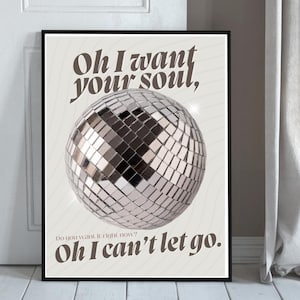 Neutral Disco Ball Wall Art | Armand Van Helden I Want Your Soul Lyrics | Minimalist House Music Print | Y2K Dance Decor | Instant Download
