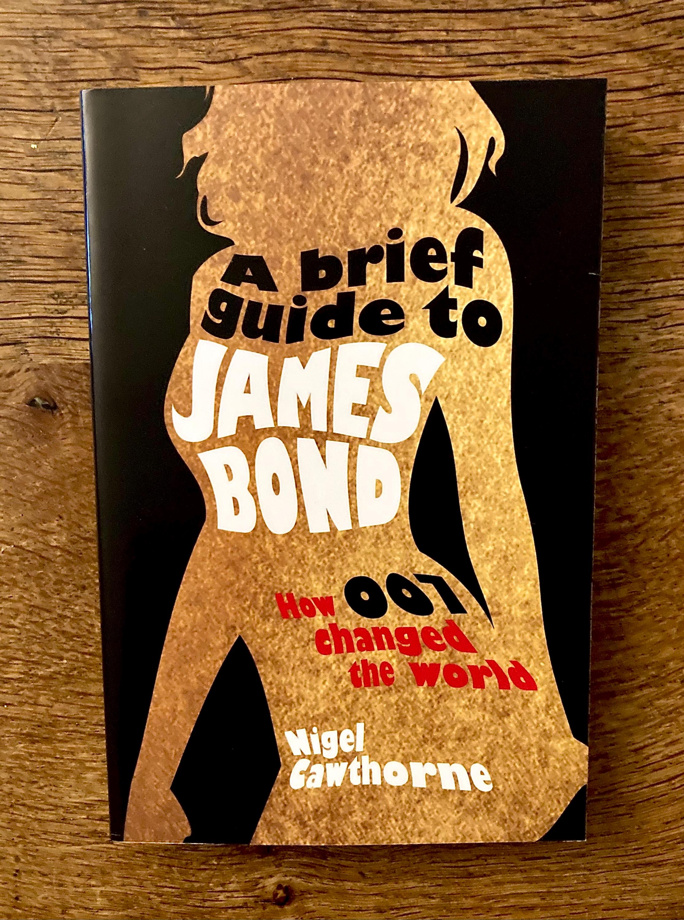 Near-fine first edition paperback copy of ‘A Brief Guide to James Bond’ by Nigel Cawthorne.