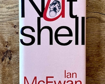 Ejemplar de la primera edición de «Nutshell» de Ian McEwan, firmado y en muy buen estado, con sobrecubierta en excelente estado.