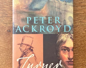 Near-fine first edition copy of ‘Turner’ by Peter Akroyd.