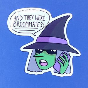 Broommates | Vinyl Sticker | Witch | Halloween | Spooky | Funny | Vine | Meme
