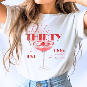 30th birthday woman gift, Dirty thirty T Shirt, personalized gift, girlfriend 30th gift, personalized gift cocktail trend