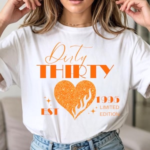30th Birthday Woman Gift, Retro Glitter Dirty Thirty T Shirt, Personalized Gift, Girlfriend 30th Gift, Personalized Gift