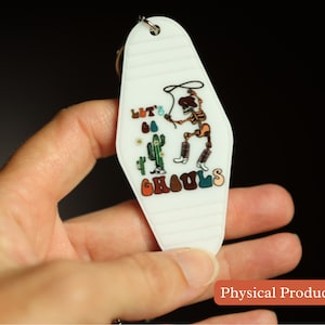 Let&#39;s Go Ghouls Keychain, Motel Keychain, Keychain, birthday gift, Halloween keychain, western skeleton, skeleton keychain, skeleton