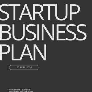 May include: A dark gray poster with white text that reads "STARTUP BUSINESS PLAN." Additional text includes "SUCCES IS ON THE HORIZON" and "20 APRIL 2026." The poster is presented to Daniel by Sebastian.