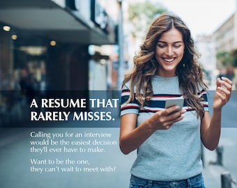May include: A woman smiles while looking at her phone. The text on the image reads "A resume that rarely misses. Calling you for an interview would be the easiest decision they'll ever have to make. Want to be the one, they can't wait to meet with?"